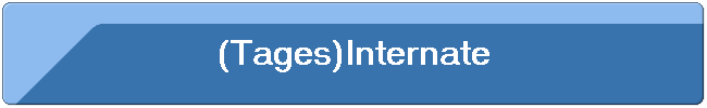 (Tages)Internate